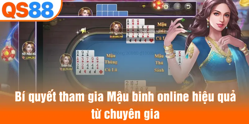 Bí quyết tham gia Mậu binh online hiệu quả từ chuyên gia