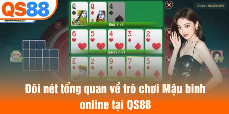 doi-net-tong-quan-ve-tro-choi-mau-binh-online-tai-qs88