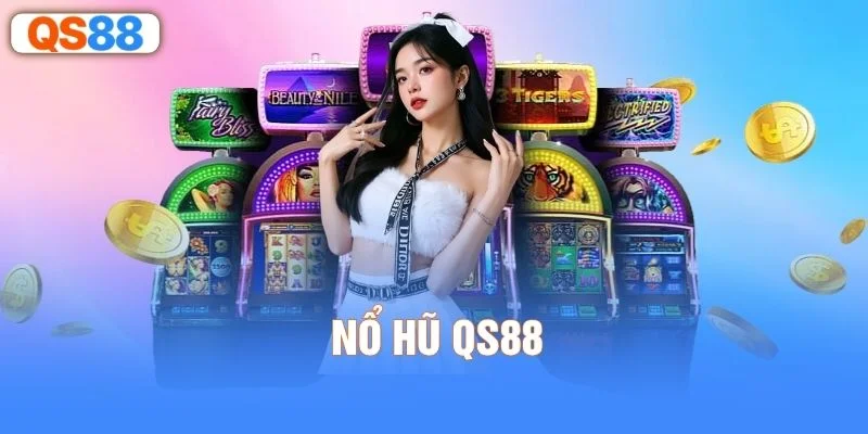 Nổ hũ QS88